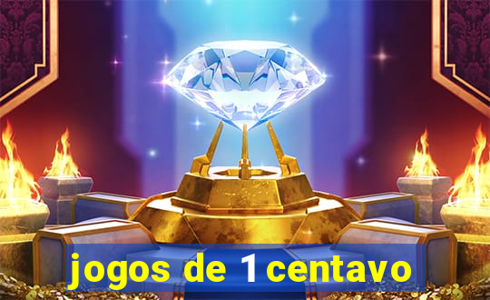 jogos de 1 centavo